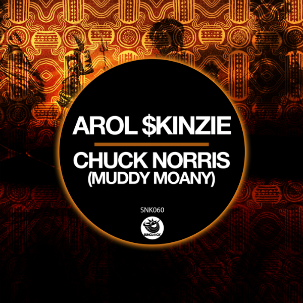 Arol $kinzie - Chuck Norris (Muddy Moany) - SNK060 Cover